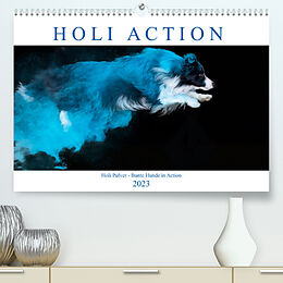 Kalender Holi Action (Premium, hochwertiger DIN A2 Wandkalender 2023, Kunstdruck in Hochglanz) von Fotodesign Verena Scholze