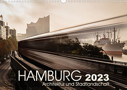 Kalender Hamburg Architektur und Stadtlandschaft (Wandkalender 2023 DIN A3 quer) von Kai-Uwe Klauß