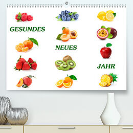 Kalender Gesundes neues Jahr (Premium, hochwertiger DIN A2 Wandkalender 2023, Kunstdruck in Hochglanz) von Gunter Kirsch