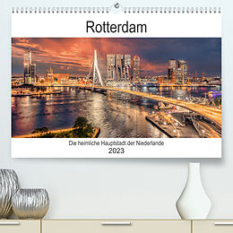 Kalender Rotterdam - Die heimliche Hauptstadt der Niederlande (Premium, hochwertiger DIN A2 Wandkalender 2023, Kunstdruck in Hochglanz) von Stefan Schröder