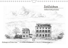 Kalender ZeitZeichnen - EinBlick in Stolbergs Geschichte (Wandkalender 2023 DIN A4 quer) von Christian Altena