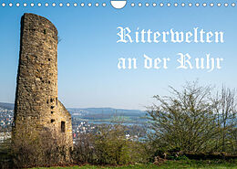 Kalender Ritterwelten an der Ruhr (Wandkalender 2023 DIN A4 quer) von Bernd Hermann Heimatfotograf