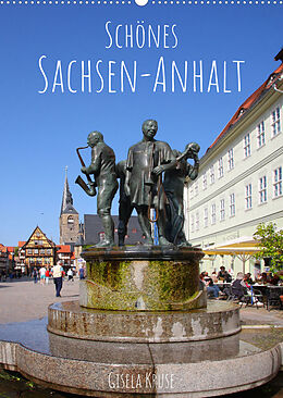 Kalender Schönes Sachsen-Anhalt (Wandkalender 2023 DIN A2 hoch) von Gisela Kruse