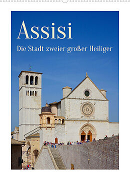 Kalender Assisi - Die Stadt zweier großer Heiliger (Wandkalender 2023 DIN A2 hoch) von Berthold Werner