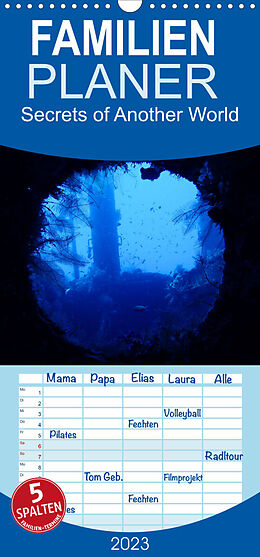 Kalender Familienplaner Secrets of Another World - Fotos aus faszinierenden Unterwasserwelten (Wandkalender 2023 , 21 cm x 45 cm, hoch) von Kira Izabela Kremer