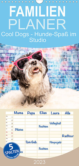 Kalender Familienplaner Cool Dogs - Hunde-Spaß im Studio (Wandkalender 2023 , 21 cm x 45 cm, hoch) von Sonja Teßen