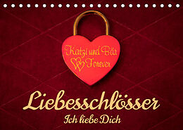Kalender Liebesschlösser, Ich liebe Dich (Tischkalender 2023 DIN A5 quer) von Dietmar Scherf
