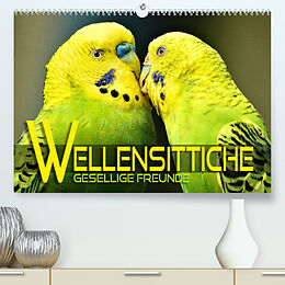 Kalender Wellensittiche - gesellige Freunde (Premium, hochwertiger DIN A2 Wandkalender 2023, Kunstdruck in Hochglanz) von Renate Utz
