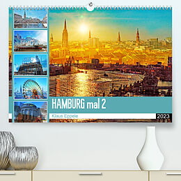 Kalender Hamburg mal 2 (Premium, hochwertiger DIN A2 Wandkalender 2023, Kunstdruck in Hochglanz) von Klaus Eppele