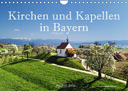 Kalender Kirchen und Kapellen in Bayern (Wandkalender 2023 DIN A4 quer) von Reinhold Ratzer