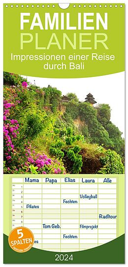 Kalender Familienplaner 2024 - Impressionen einer Reise durch Bali mit 5 Spalten (Wandkalender, 21 x 45 cm) CALVENDO von Bianca Schumann