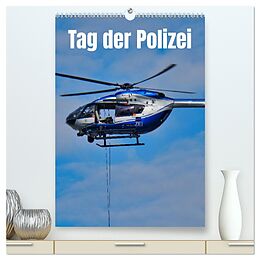Kalender Tag der Polizei (hochwertiger Premium Wandkalender 2024 DIN A2 hoch), Kunstdruck in Hochglanz von Hans-Georg Vorndran