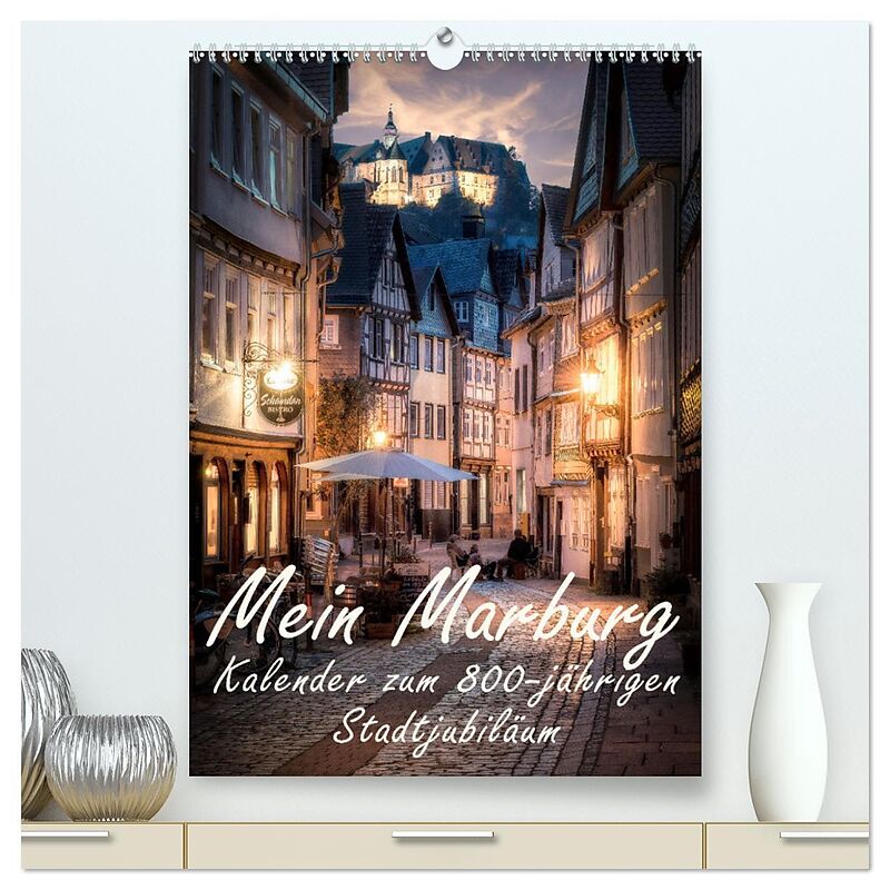 Mein Marburg (hochwertiger Premium Wandkalender 2024 DIN A2 hoch), Kunstdruck in Hochglanz