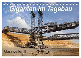 Kalender Giganten im Tagebau Garzweiler II (Tischkalender 2024 DIN A5 quer), CALVENDO Monatskalender von Daniela Tchinitchian