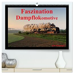Kalender Faszination Dampflokomotive (hochwertiger Premium Wandkalender 2024 DIN A2 quer), Kunstdruck in Hochglanz von HP Reschinger