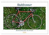 Kalender Stahlrenner - Rennrad-Klassiker aus Europa (Wandkalender 2024 DIN A4 quer), CALVENDO Monatskalender von Wolfgang Simlinger