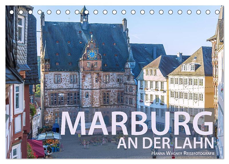 Marburg an der Lahn (Tischkalender 2024 DIN A5 quer), CALVENDO Monatskalender