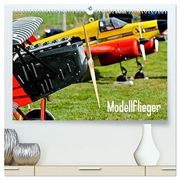Kalender Modellflieger (hochwertiger Premium Wandkalender 2024 DIN A2 quer), Kunstdruck in Hochglanz von Bernd Selig
