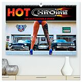 Kalender Hot Chrome US Automobile (hochwertiger Premium Wandkalender 2024 DIN A2 quer), Kunstdruck in Hochglanz von Hot Chrome