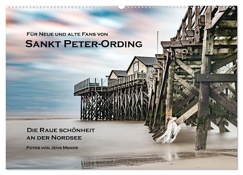 Sankt Peter-Ording: Die raue Schönheit an der Nordsee (Wandkalender 2024 DIN A2 quer), CALVENDO Monatskalender