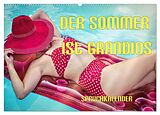 Kalender Der Sommer ist grandios Spruchkalender (Wandkalender 2024 DIN A2 quer), CALVENDO Monatskalender von Liselotte Brunner-Klaus
