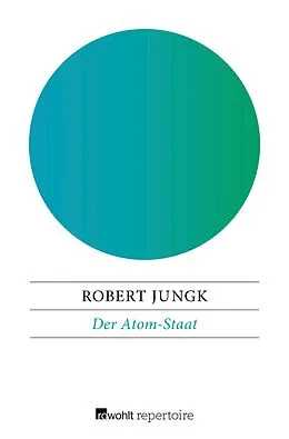 E-Book (epub) Der Atom-Staat von Robert Jungk