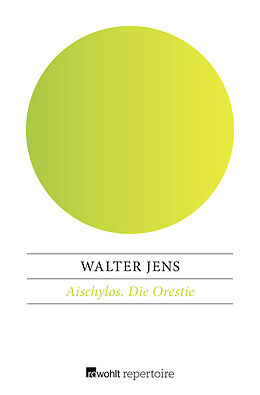 Kartonierter Einband Aischylos / Die Orestie von Walter Jens