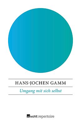 E-Book (epub) Umgang mit sich selbst von Hans-Jochen Gamm