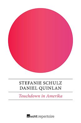 E-Book (epub) Touchdown in Amerika von Daniel Quinlan, Stefanie Schulz