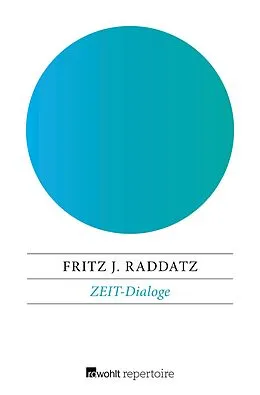 E-Book (epub) ZEIT-Dialoge von Fritz J. Raddatz