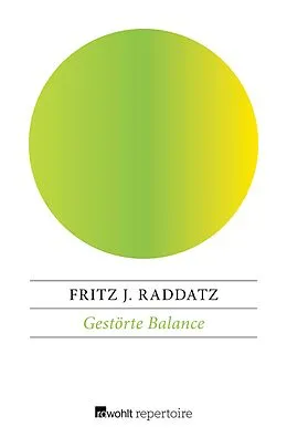 E-Book (epub) Gestörte Balance von Fritz J. Raddatz