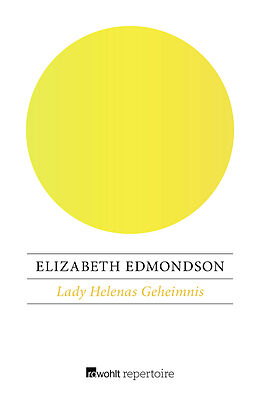 Kartonierter Einband Lady Helenas Geheimnis von Elizabeth Edmondson