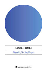 Kartonierter Einband Mystik für Anfänger von Adolf Holl