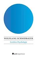 E-Book (epub) Lexikon Psychologie von Wolfgang Schmidbauer