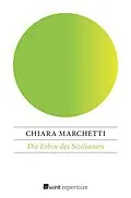 E-Book (epub) Die Erbin des Sizilianers von Chiara Marchetti