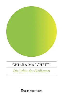 E-Book (epub) Die Erbin des Sizilianers von Chiara Marchetti