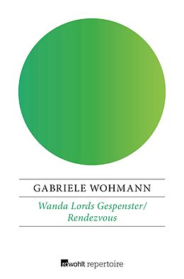 E-Book (epub) Wanda Lords Gespenster / Rendezvous von Gabriele Wohmann