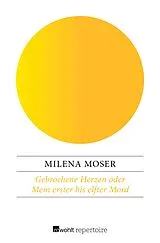 E-Book (epub) Gebrochene Herzen von Milena Moser