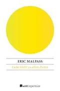 E-Book (epub) Liebe blüht zu allen Zeiten von Eric Malpass