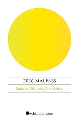 E-Book (epub) Liebe blüht zu allen Zeiten von Eric Malpass