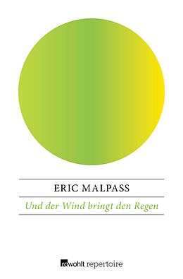 E-Book (epub) Und der Wind bringt den Regen von Eric Malpass