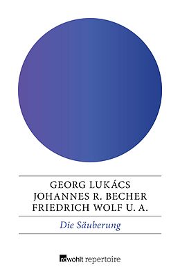 E-Book (epub) Die Säuberung von Johannes R. Becher, Georg Lukács, Friedrich Wolf