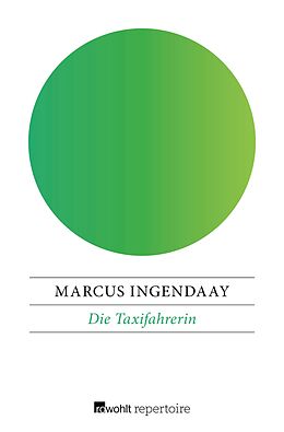 E-Book (epub) Die Taxifahrerin von Marcus Ingendaay