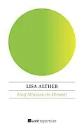 E-Book (epub) Fünf Minuten im Himmel von Lisa Alther