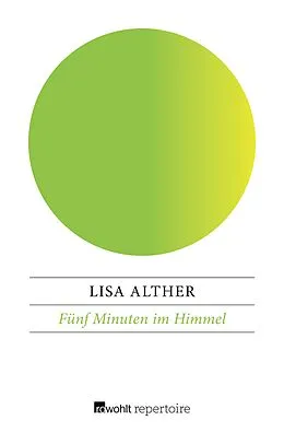E-Book (epub) Fünf Minuten im Himmel von Lisa Alther
