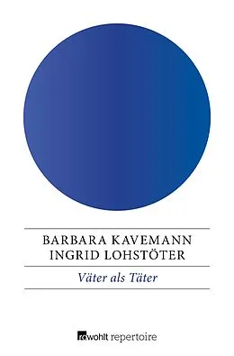 E-Book (epub) Väter als Täter von Ingrid Lohstöter, Barbara Kavemann