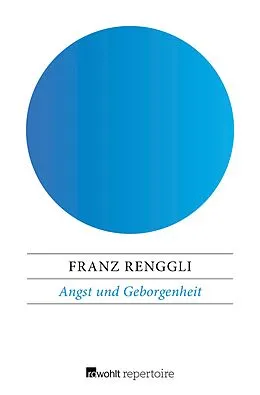 E-Book (epub) Angst und Geborgenheit von Franz Renggli