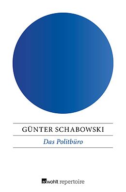 E-Book (epub) Das Politbüro von Günter Schabowski