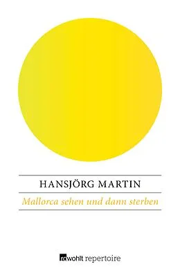 E-Book (epub) Mallorca sehen und dann sterben von Hansjörg Martin