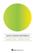 E-Book (epub) Großer Wind  Kleiner Wind von Alice Ekert-Rotholz
